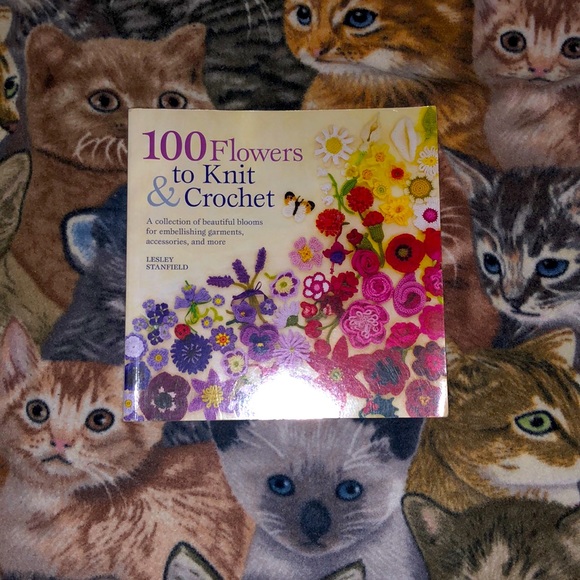 Hand Crafted Other - Lesley Stanfield: 100 Flowers to Knit & Crochet